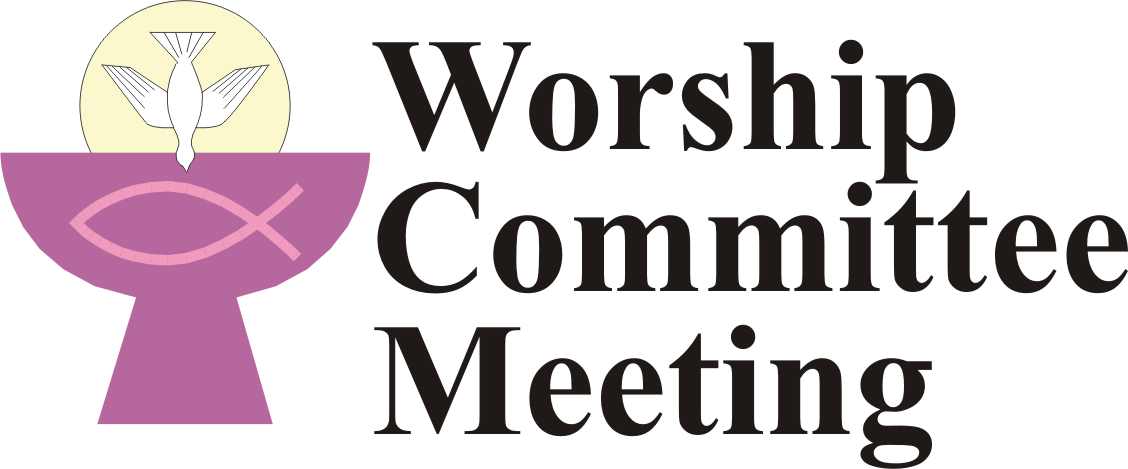 Worship Committee Meeting